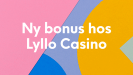 Nytt bonuserbjudande från Lyllo Casino