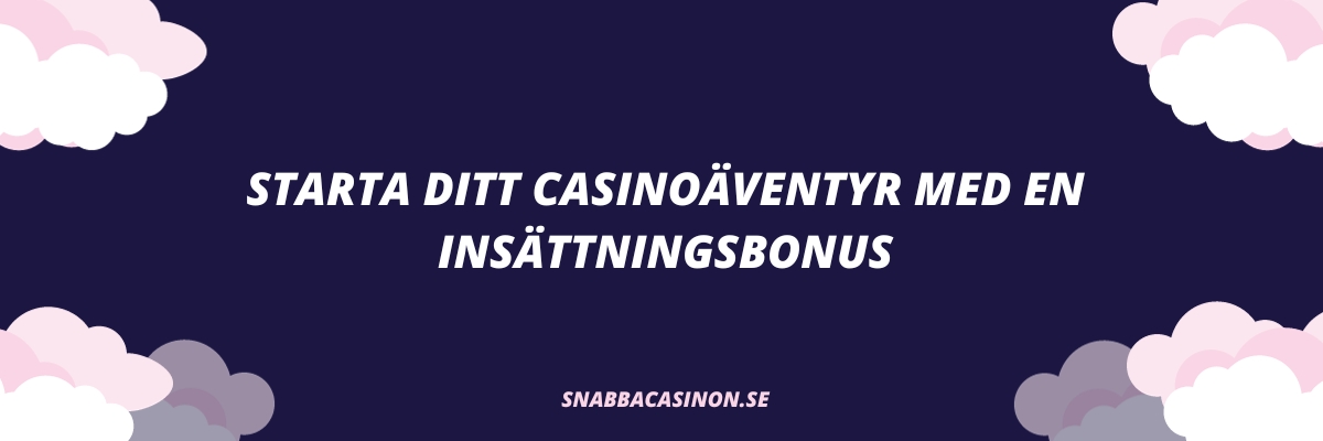 Insättningsbonus casino